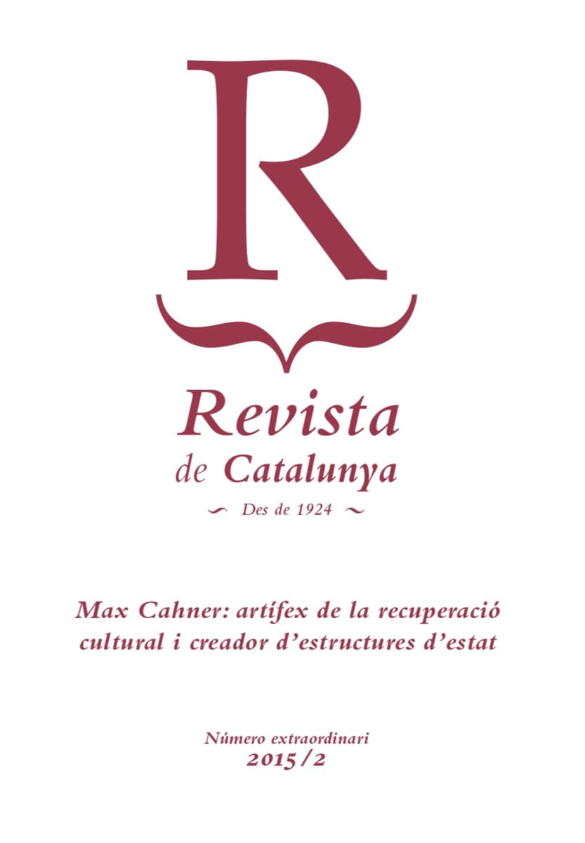 Max Cahner: artífex de la recuperació cultural i creador d’estructures d’Estat